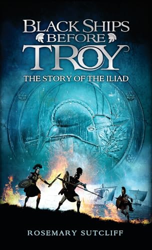 Black Ships Before Troy: The Story of The Iliad von Laurel Leaf